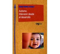Autismo. Intervenir desde el desarrollo: 14 (Nuevo Aprendizaje)