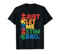 Autismo Just Let Me Stim Bro Camiseta