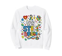 Autismo Just Let Me Stim Bruh Conciencia del Tea Hombres Mujeres Niños Sudadera