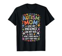 Autismo Mamá Uso Mi Paciencia Con Mis Hijos Divertido Camiseta