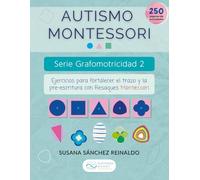 Autismo Montessori. Serie Grafomotricidad 2.: Desarrollo del trazo y la pre-escritura con Resaques Metálicos Montessori. Cuaderno de trazo para mejorar el manejo del lápiz para niños con autismo.