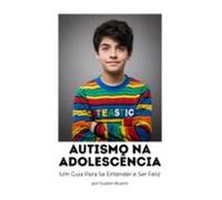 Autismo Na Adolescência (ebook)
