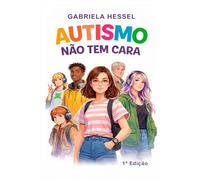 Autismo não tem cara