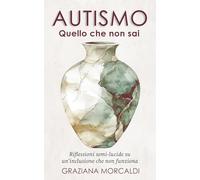 AUTISMO: QUELLO CHE NON SAI: Riflessioni semi-lucide su un'inclusione che no funziona
