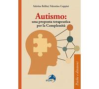 Autismo. Una proposta terapeutica per la complessità (Psiche e dintorni)