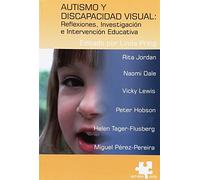 Autismo y discapacidad visual: Reflexiones, investagación e intervención educativa. (SIN COLECCION)