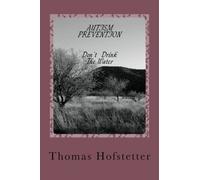 Autisn Prevention Don't drink the water