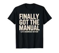 Autista Diagnosticado Tarde Diagnóstico Tardío Autismo Camiseta