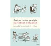 Autistas Y Niños Prodigio: Parientes Cercanos