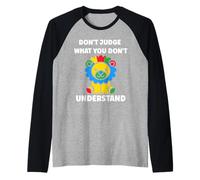 Autistic Don't Judge What You Don't Understand Autism Camiseta Manga Raglan