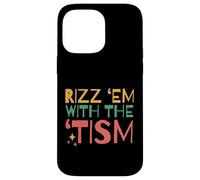 Autistic Funny Rizz Em with The Tism Retro Autism Carcasa para iPhone 14 Pro MAX