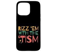 Autistic Funny Rizz Em with The Tism Retro Autism Carcasa para iPhone 15 Pro MAX