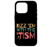 Autistic Funny Rizz Em with The Tism Retro Autism Carcasa para iPhone 16 Pro