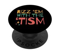 Autistic Funny Rizz Em with The Tism Retro Autism PopSockets PopGrip Adhesivo