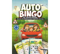 Auto-Bingo für clevere Kinder - Sinnvolle Beschäftigung gegen Langeweile unterwegs: Ideales Reisespiel für lange Autofahrten - fordert Aufmerksamkeit und Beobachtungsgabe