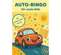 Auto-Bingo für coole Kids: Das große Reise-Mitmachbuch: Bingo-Spiele, Schnitzeljagden, Reisetagebuch & EU-Kennzeichen-Guide - Beschäftigung für lange Autofahrten ab 6 Jahren