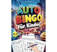 Auto Bingo für Kinder ab 6 Jahren: Spiel, Spaß & Spannende Beschäftigung auf Autofahrten & Reisen