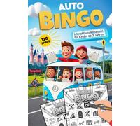 Auto-Bingo! Interaktives Reisespiel für Kinder ab 3 Jahren: Besiegen Sie die Langeweile bei jeder Autofahrt mit dieser unterhaltsamen Aktivität für lange Fahrten, Autobahnen, Ferien und Feiertage
