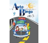 Auto Bingo - Reisespiel für Kinder ab 3 Jahren: Malen, Rätseln und Entdecken. Nie wieder Langeweile im Auto