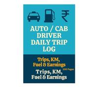 Auto / Cab Driver Daily Trip Log - Trips, KM, Fuel & Earnings