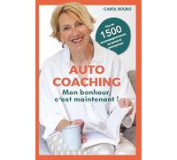 Auto-Coaching Mon bonheur c'est maintenant !