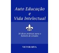 Auto Educação E Vida Intelectual (ebook)