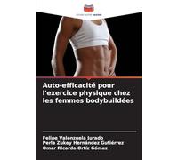 Auto-efficacité pour l'exercice physique chez les femmes bodybuildées