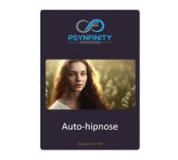 Auto-hipnose: Recupere a serenidade e a alegria (Psynfinity Formation)
