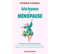Auto-hypnose & ménopause: Un chemin vers le bien-être retrouvé