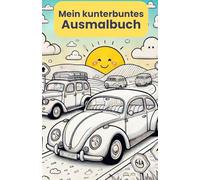 Auto-Malspaß für Groß und Klein: Dein kreatives Ausmalbuch: Fahrzeuge in lebendigen Farben gestalten