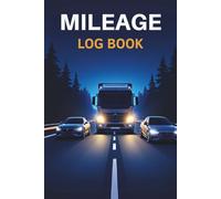 Auto Mileage and Expense Log Book: A complete guide for small business or personal taxes to recording and tracking your vehicle's mileage | 1,194 entries