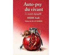 Auto-psy du vivant: Le Monde dégoupillé