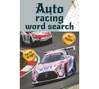 Auto Racing Word Search Puzzle Book: Word Search with Easy to Read Print about Auto Racing, Auto Racing Track, Auto Racing Cars and more | 6x9minches, ... Gift for Vacations, Holidays, and Free Times