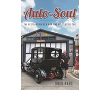 Auto-Soul: The Restoration of a Man and His Classic Car