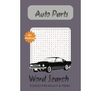 Auto Word Search Puzzles Book: Auto Word Search Puzzles Book, Car Parts, Cars, Car Accessories and More | 6x9 inches, 110 pages | 50+ Puzzles ... Gift for Holidays, Vacation and Free Times