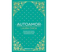 Autoamor: Descubre cómo amarte y vive la historia de amor más bonita de tu vida (Best Seller | No Ficción)