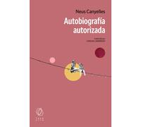 Autobiografía autorizada | Neus Canyelles