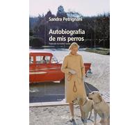 Autobiografía de mis perros (Otras Latitudes)