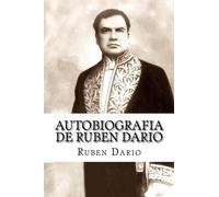 Autobiografia de Ruben Dario