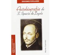 Autobiografía de San Ignacio de Loyola (Ediciones Populares)