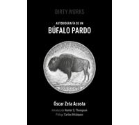 Autobiografía de un búfalo pardo | Oscar Zeta Acosta