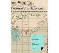 AUTOBIOGRAFIA DE UN ESCLAVO | Juan Francisco Manzano