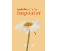 Autobiografía de un Impostor