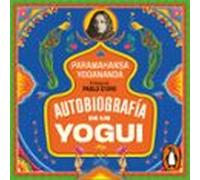 Autobiografía De Un Yogui (audiolibro)