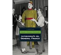 Autobiografía del general Franco: 151 (Ensayo | Literatura)