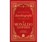Autobiografia di Monaldo Leopardi (Letteratura classica dimenticata)
