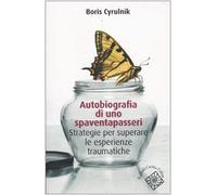 Autobiografia di uno spaventapasseri. Strategie per superare un trauma (Conchiglie)