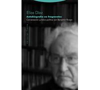 Autobiografía en fragmentos: Conversación jurídico-política con Benjamín Rivaya (Tiempo Recobrado)