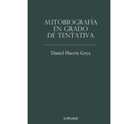 Autobiografía en grado de tentativa