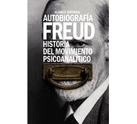 Autobiografía. Historia del movimiento psicoanalítico (El libro de bolsillo - Bibliotecas de autor - Biblioteca Freud)